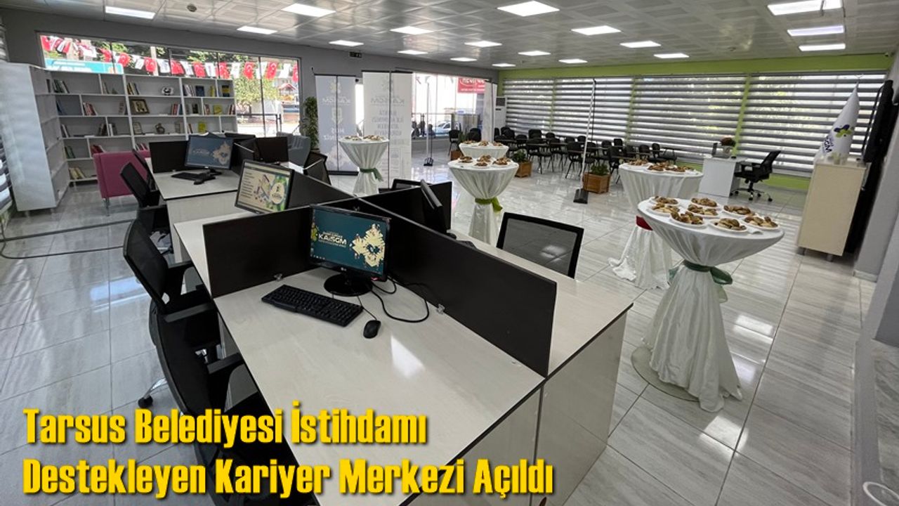 Tarsus Belediyesi İş Ve Kariyer Fırsatları Sunuyor