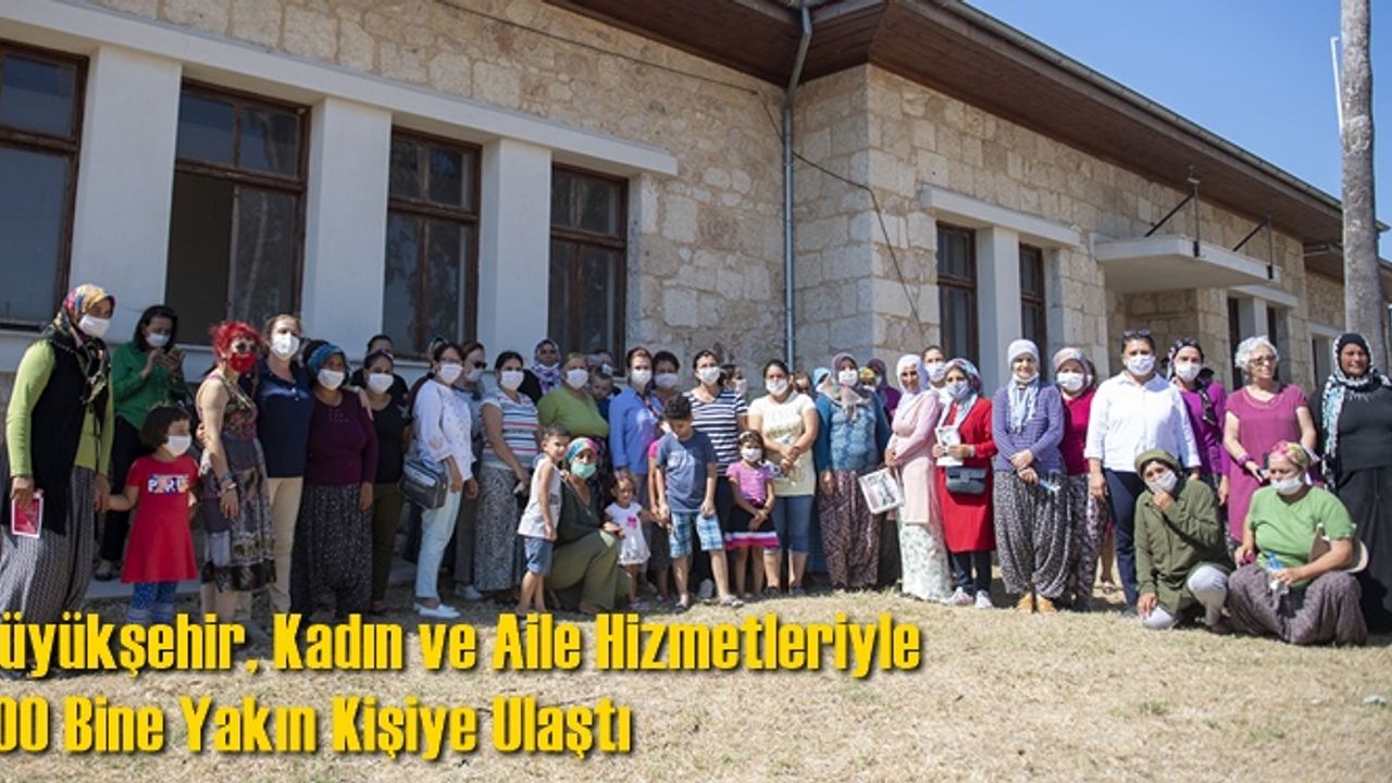 Büyükşehir, Kadın ve Aile Hizmetleriyle 100 Bine Yakın Kişiye Ulaştı