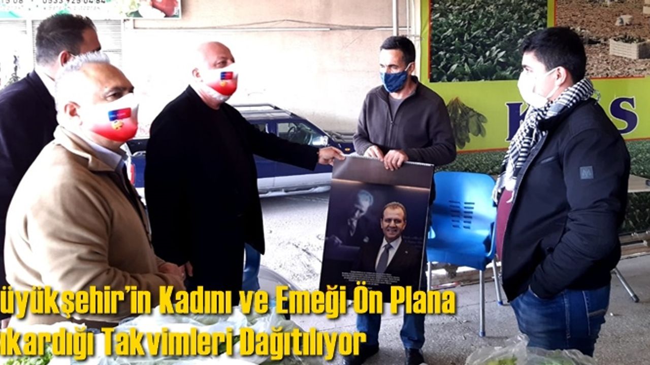 Büyükşehir’in Kadını ve Emeği Ön Plana Çıkardığı Takvimleri Dağıtılıyor