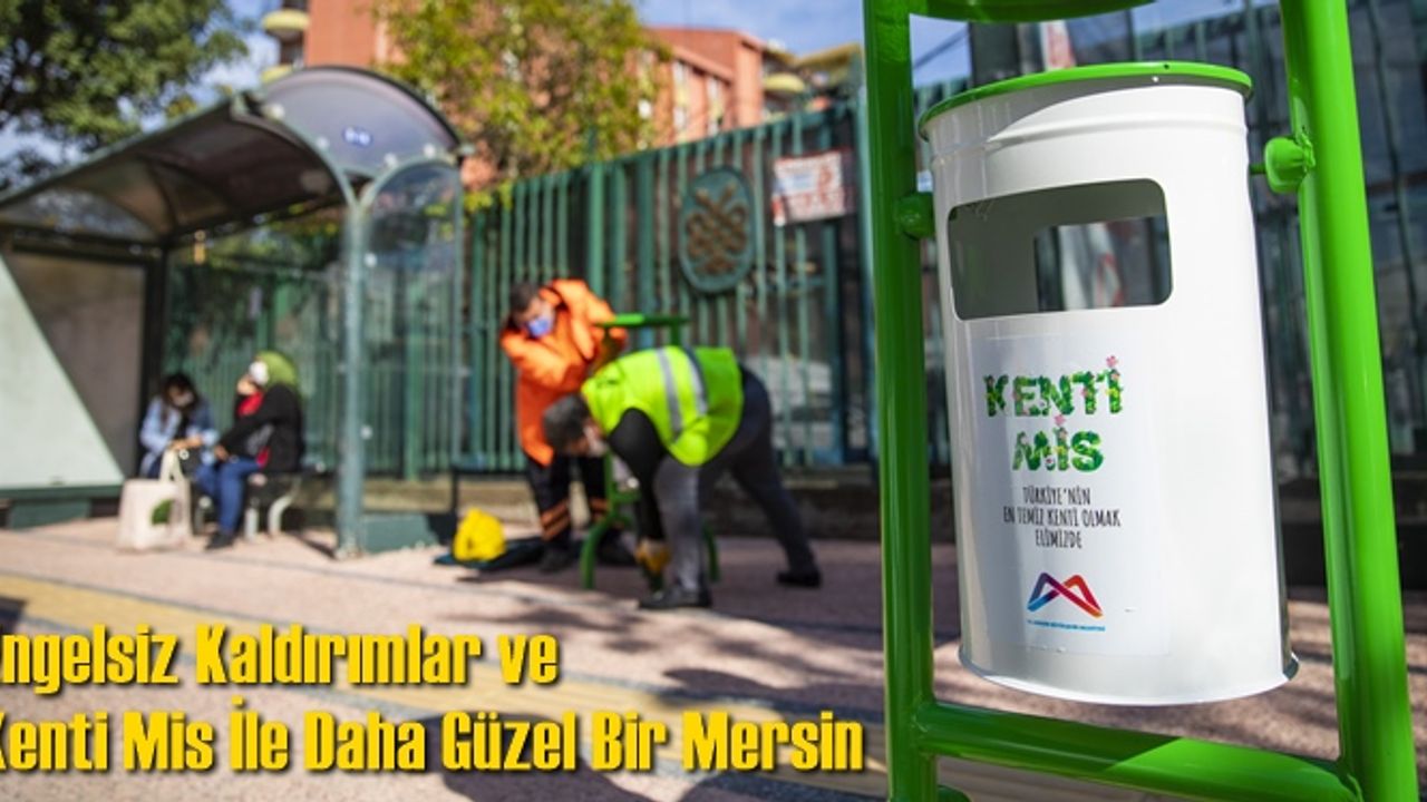 Engelsiz Kaldırımlar ve Kenti Mis İle Daha Güzel Bir Mersin