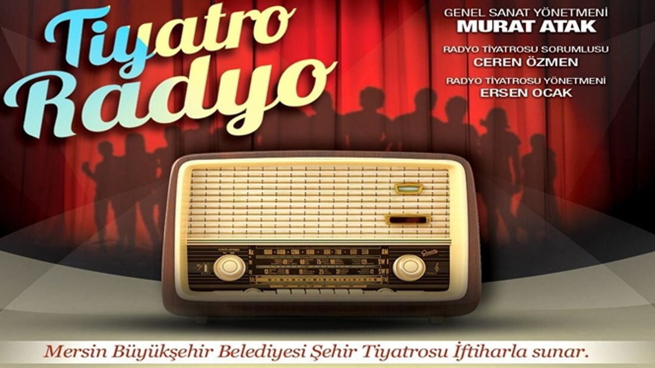 Mersin Büyükşehir’den Pandemide Nostalji: Radyo Tiyatrosu