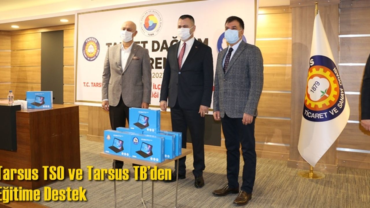 Tarsus TSO ve Tarsus TB’den eğitime bir destek daha