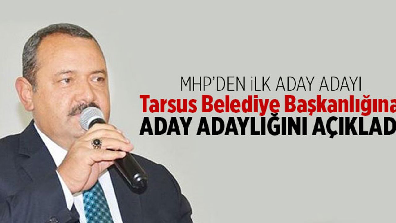 Ertuğrul Bodur Tarsus Belediye Başkanlığına Aday Adaylığını Açıkladı