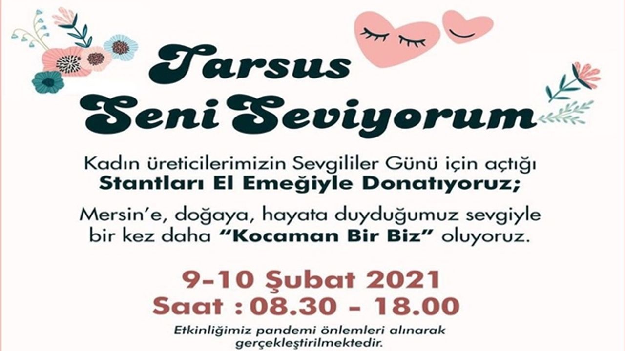 Üretici Kadınlar, Sevgililer Günü İçin Tarsus ve Yenişehir'de Ürünlerini Satacak