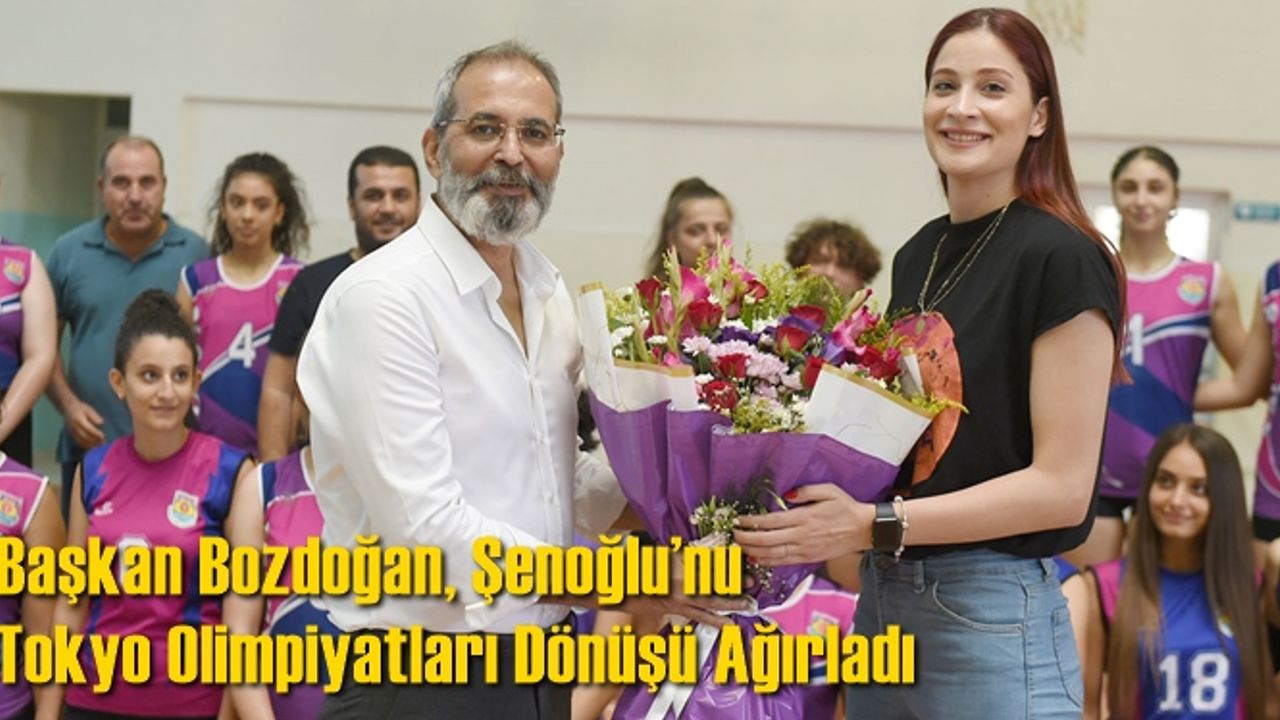 Başkan Bozdoğan, Şenoğlu’nu Tokyo Olimpiyatları Dönüşü Ağırladı