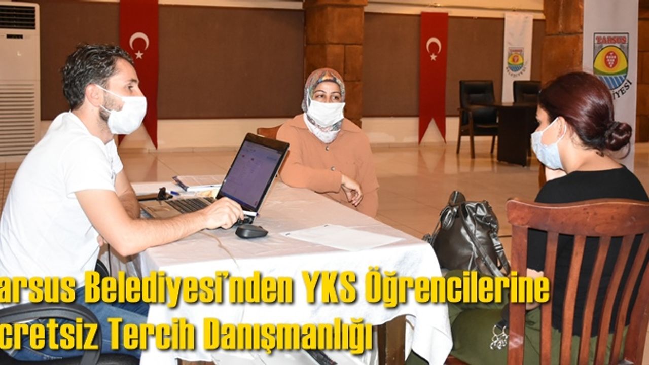 Tarsus Belediyesi’nden YKS Öğrencilerine Ücretsiz Tercih Danışmanlığı