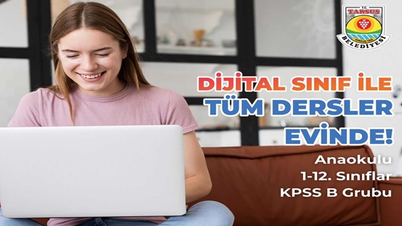 Tarsus Belediyesi’nin Vizyon Projesi, Dijital Sınıf Yakında Açılıyor