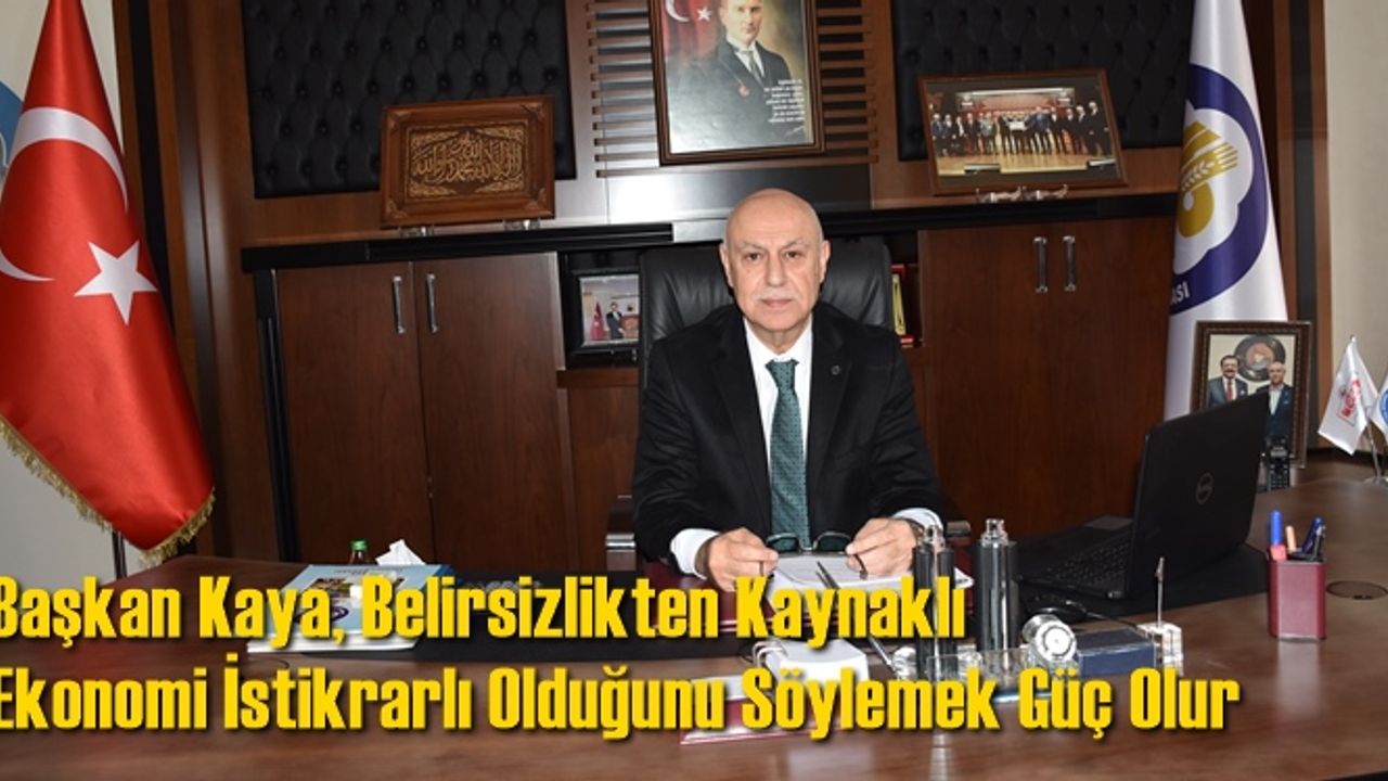 Başkan Murat Kaya Ekonomi Dünyasının 2022'den Beklentilerini Değerlendirdi