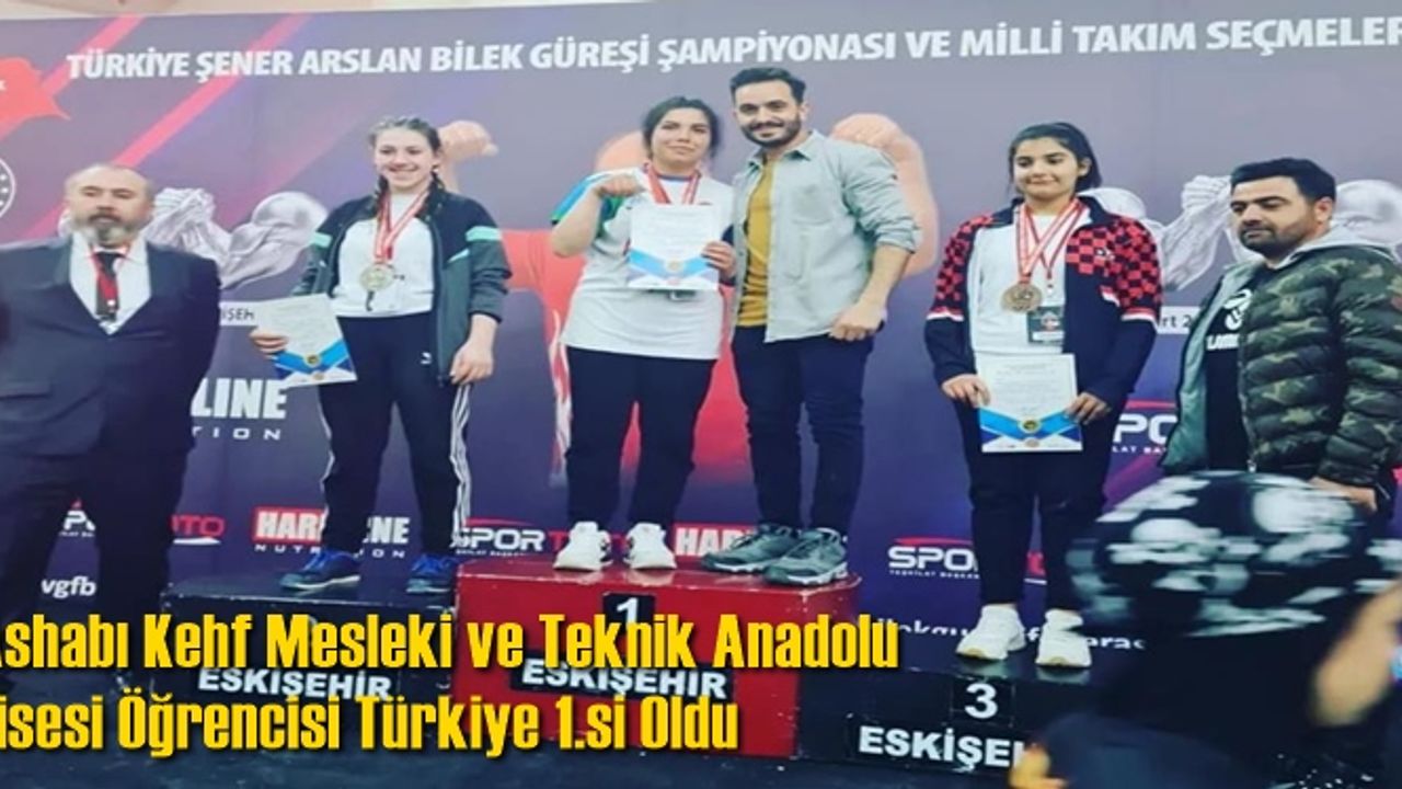 Ashabı Kehf Mesleki ve Teknik Anadolu Lisesi Öğrencisi Türkiye 1.si Oldu