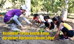 Büyükşehir Tarsus Gençlik Kampı, Öğrencileri Ağırlamaya Devam Ediyor