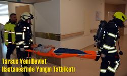 Tarsus Yeni Devlet Hastanesi’nde Yangın Tatbikatı
