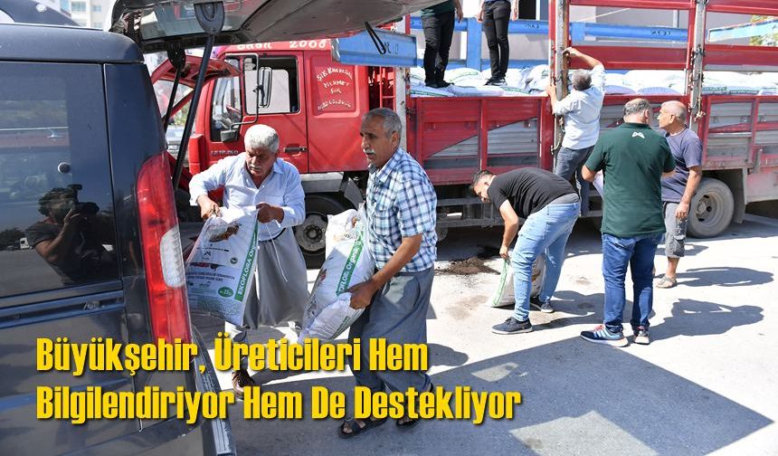 Büyükşehir, Üreticileri Bilgilendirip, Destekliyor