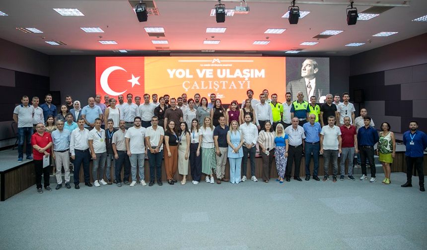 Yol Yapım ve Ulaşım Çalıştayı'nda Mersin'in Ulaşım Vizyonu Belirlendi