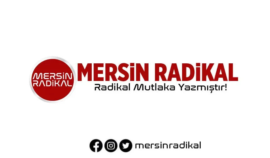 Mersin Haber: Son Dakika Gelişmeleri Mersin Radikal'de